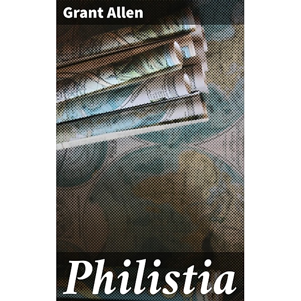 Philistia, Grant Allen