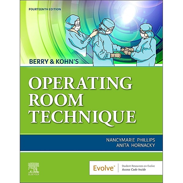 Phillips, N: Berry & Kohn's Operating Room Technique, Nancymarie Phillips, Anita Hornacky