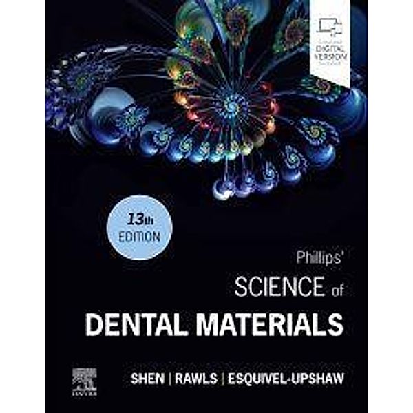 Phillips' Science Of Dental Materials, Chiayi Shen, H. Ralph Rawls, Josephine F. Esquivel-Upshaw