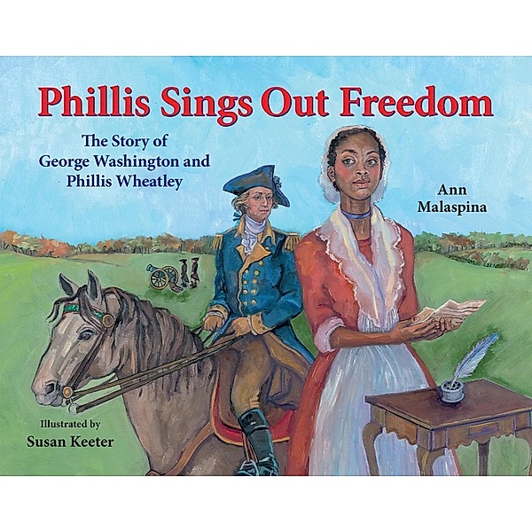 Phillis Sings Out Freedom, Ann Malaspina