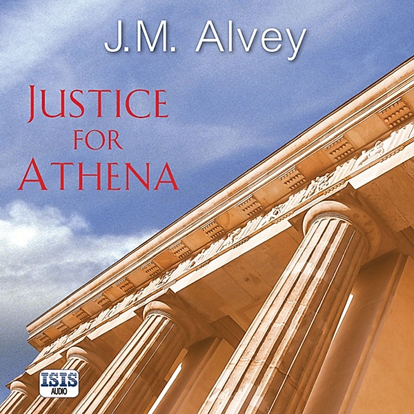 Philocles - 3 - Justice for Athena, J.M. Alvey