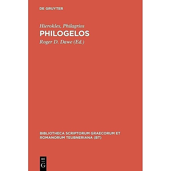 Philogelos / Bibliotheca scriptorum Graecorum et Romanorum Teubneriana, Hierocles, Philagrius