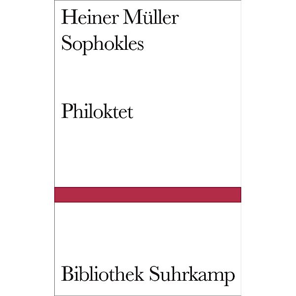 Philoktet / Bibliothek Suhrkamp Bd.1402, Heiner Müller, Sophokles