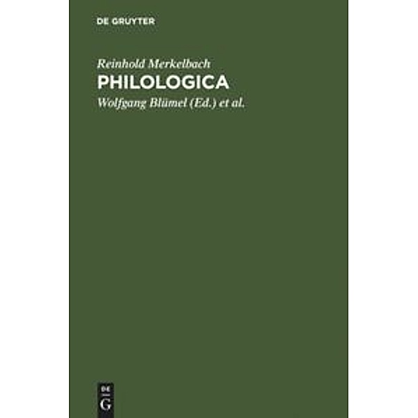 Philologica, Reinhold Merkelbach