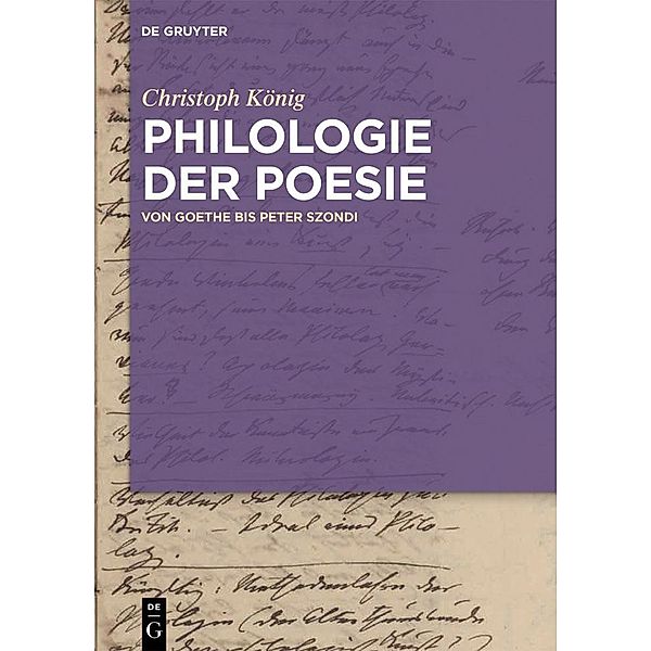 Philologie der Poesie, Christoph König