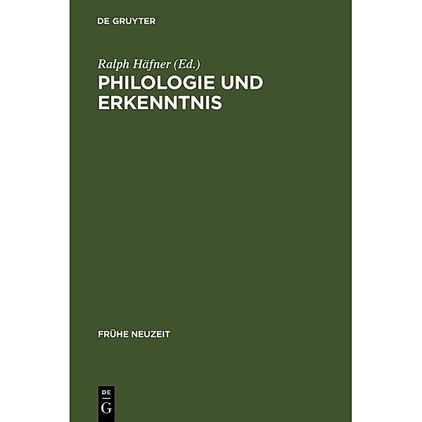 Philologie und Erkenntnis / Frühe Neuzeit Bd.61