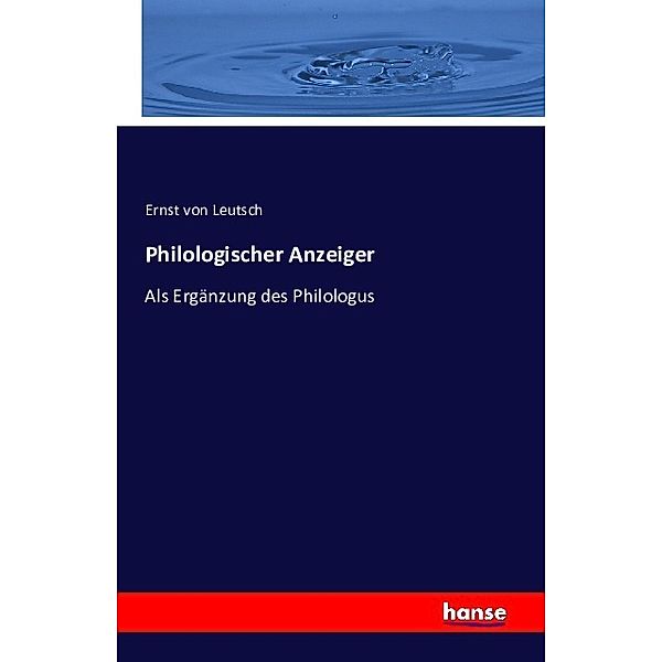 Philologischer Anzeiger, Ernst  von Leutsch