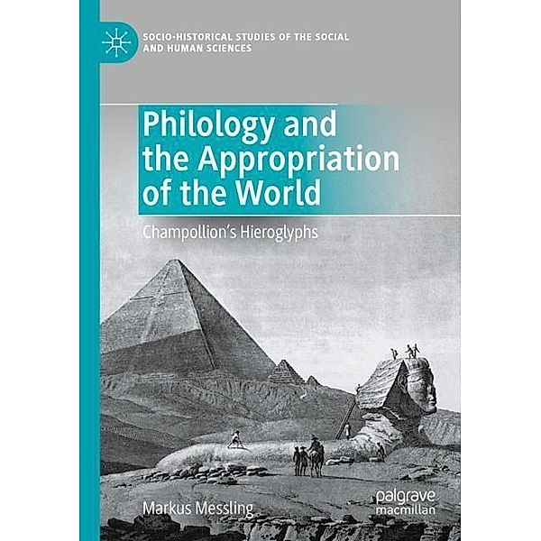 Philology and the Appropriation of the World, Markus Messling
