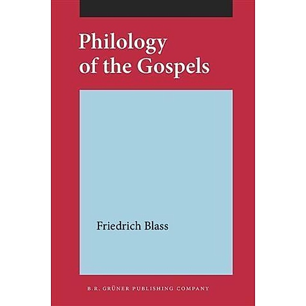 Philology of the Gospels (1898), Friedrich Blass