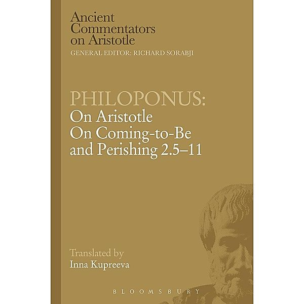 Philoponus: On Aristotle On Coming to be and Perishing 2.5-11, Philoponus