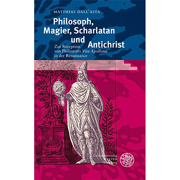 Philosoph, Magier, Scharlatan und Antichrist, Matthias Dall´Asta