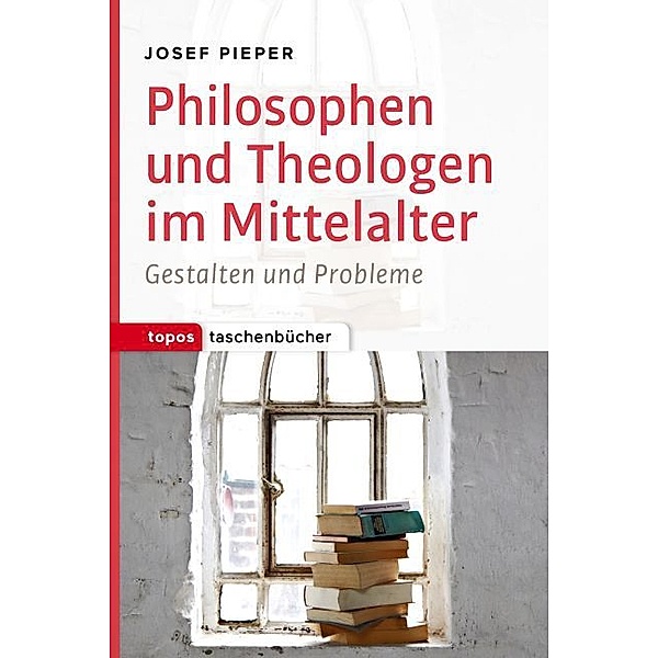 Philosophen und Theologen des Mittelalters, Josef Pieper