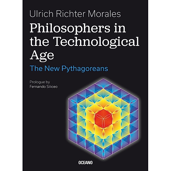 Philosophers in the Technological Age / Society, economy, politics, Ulrich Richter Morales