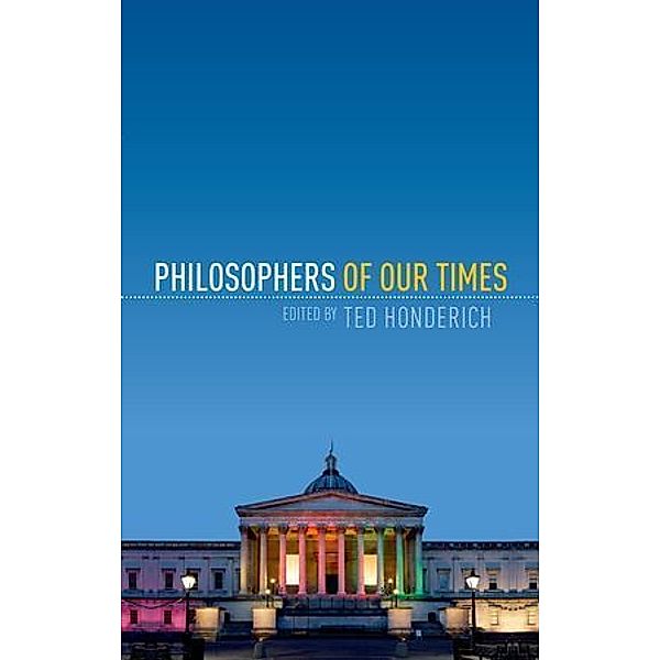 Philosophers of Our Times, Ted Honderich