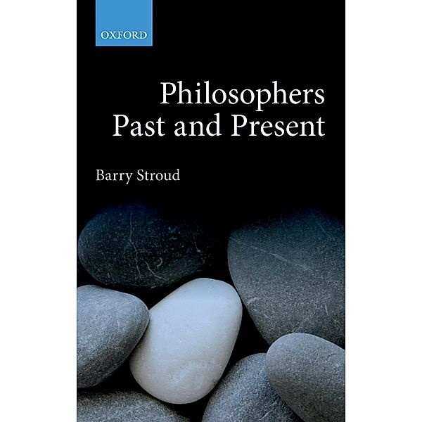 Philosophers Past and Present, Barry Stroud