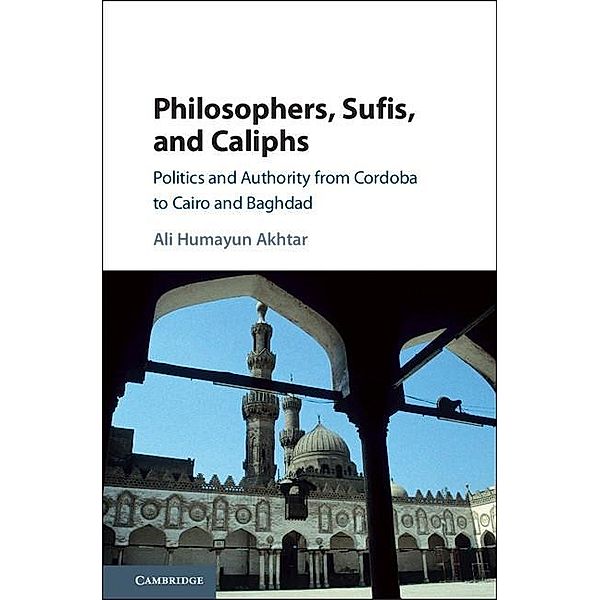 Philosophers, Sufis, and Caliphs, Ali Humayun Akhtar