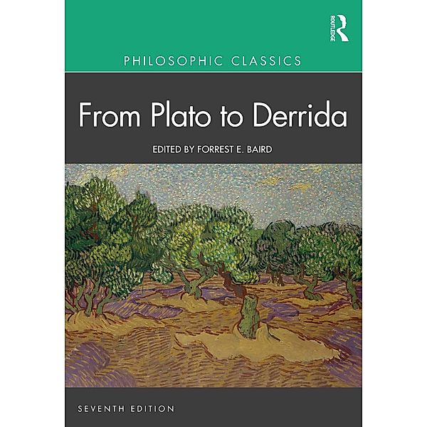 Philosophic Classics: From Plato to Derrida