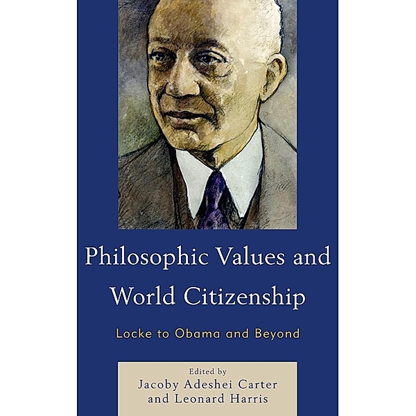 Philosophic Values and World Citizenship, Jacoby Adeshei Carter, Leonard Harris