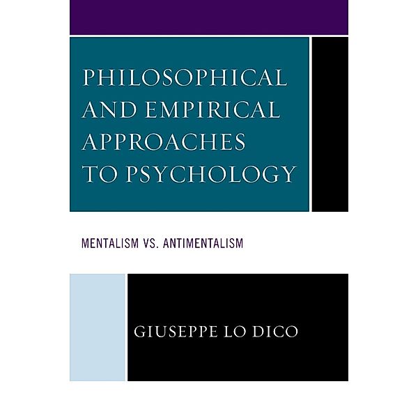 Philosophical and Empirical Approaches to Psychology, Giuseppe Lo Dico