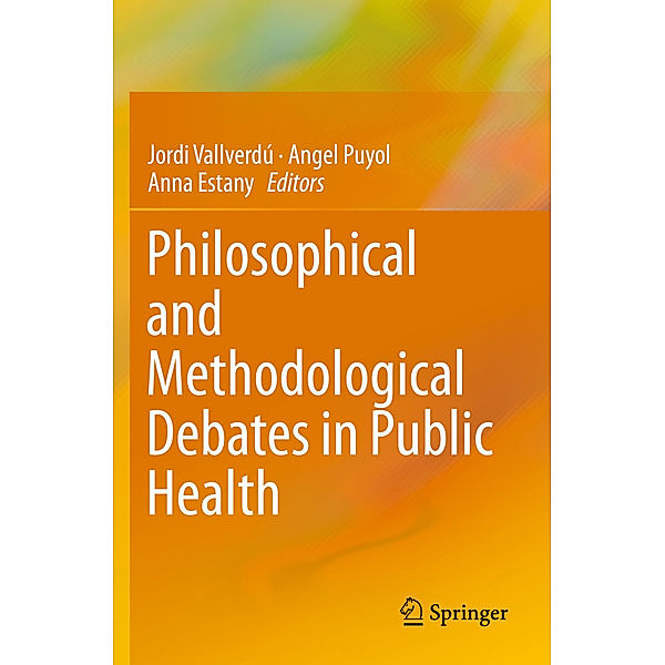 Philosophical and Methodological Debates in Public Health