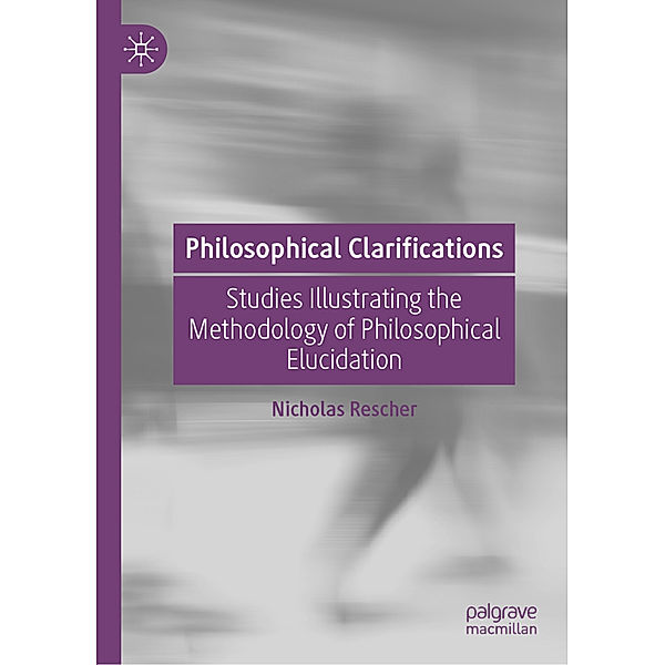 Philosophical Clarifications, Nicholas Rescher
