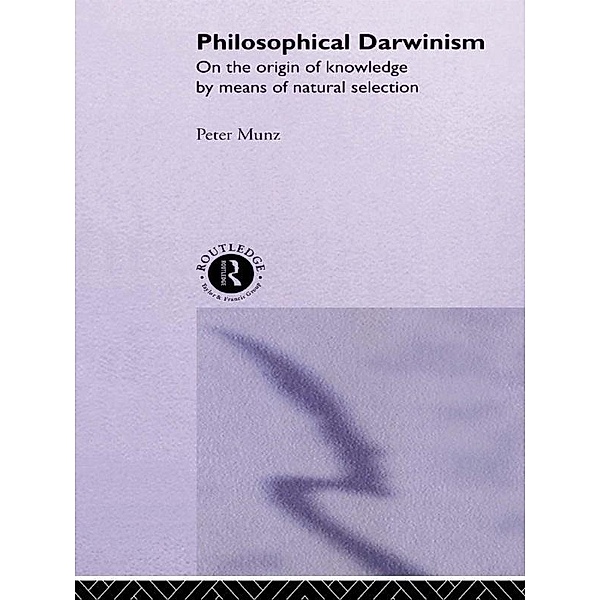 Philosophical Darwinism, Peter Munz
