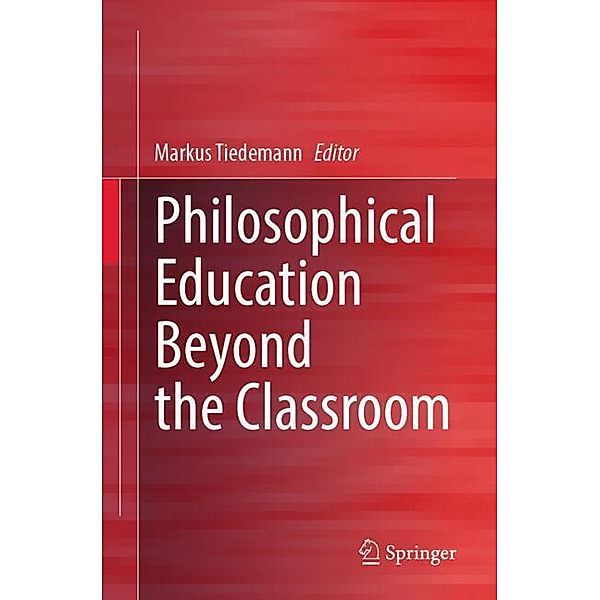 Philosophical Education Beyond the Classroom