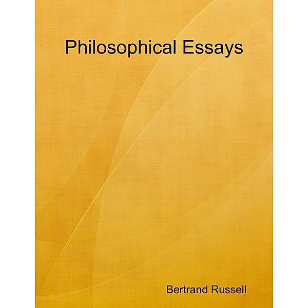 Philosophical Essays, Bertrand Russell