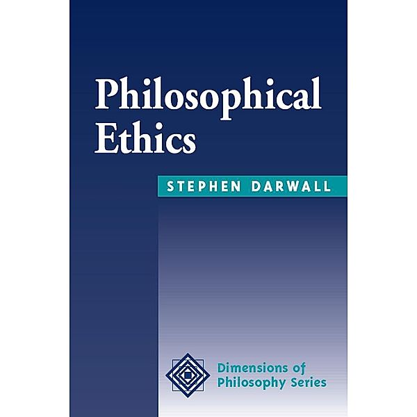 Philosophical Ethics, Stephen Darwall
