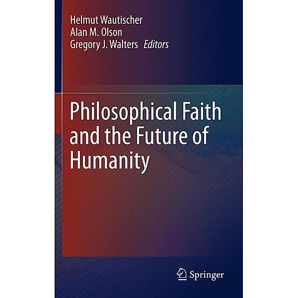 Philosophical Faith and the Future of Humanity