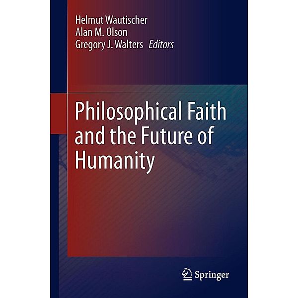 Philosophical Faith and the Future of Humanity