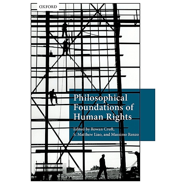 Philosophical Foundations of Human Rights / The Philosophical Foundations of Law and Justice