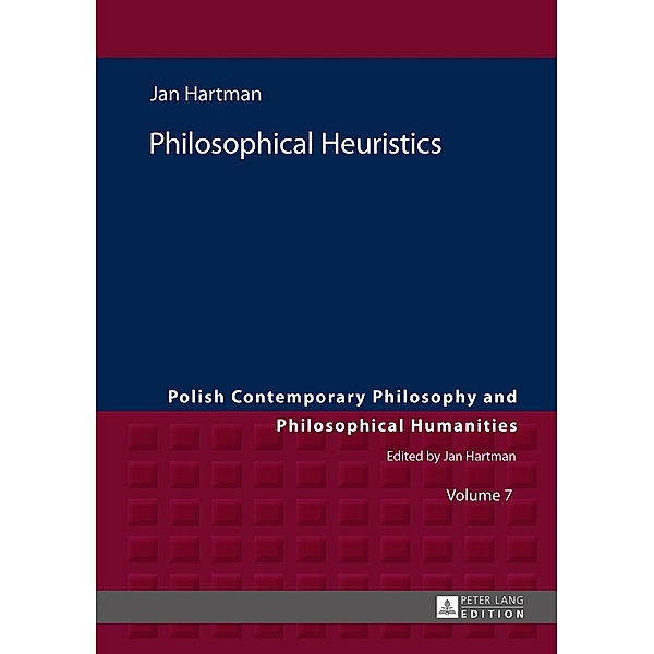 Philosophical Heuristics, Jan Hartman