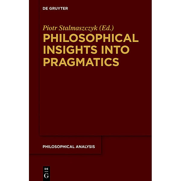 Philosophical Insights into Pragmatics