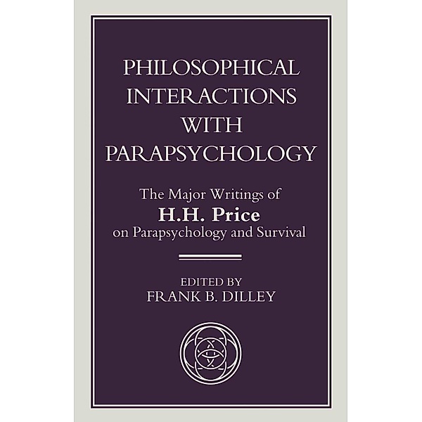 Philosophical Interactions with Parapsychology, H. Price