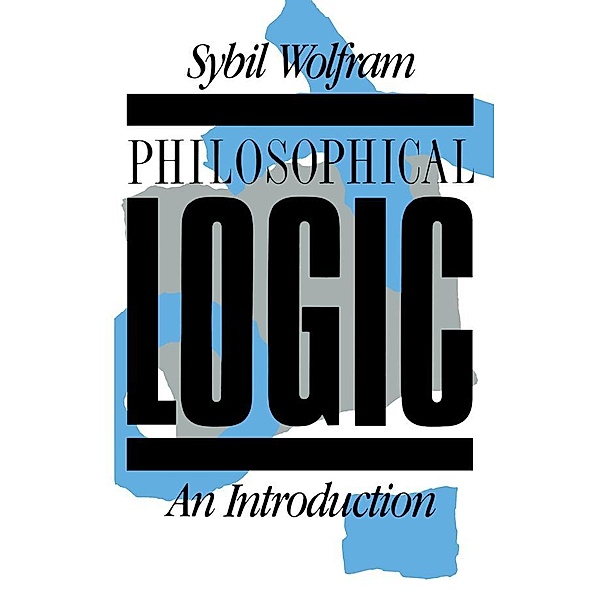 Philosophical Logic, Sybil Wolfram