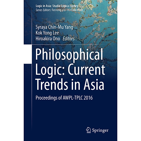 Philosophical Logic: Current Trends in Asia