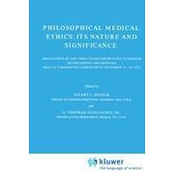 Philosophical Medical Ethics: Its Nature and Significance