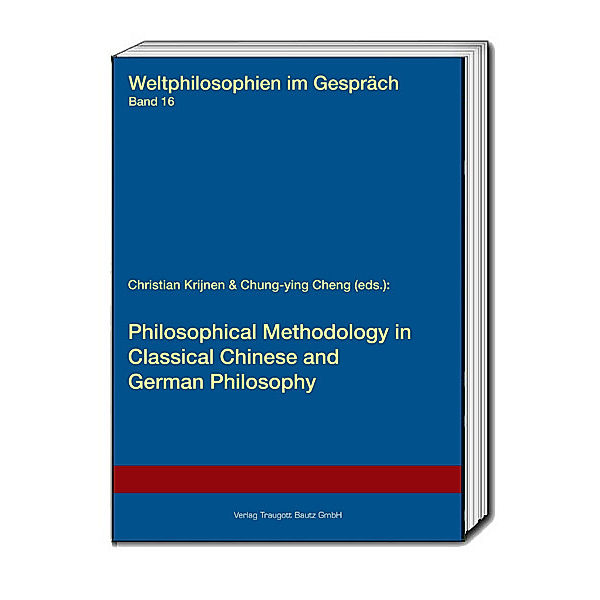 Philosophical Methodology in Classical Chinese and German Philosophy