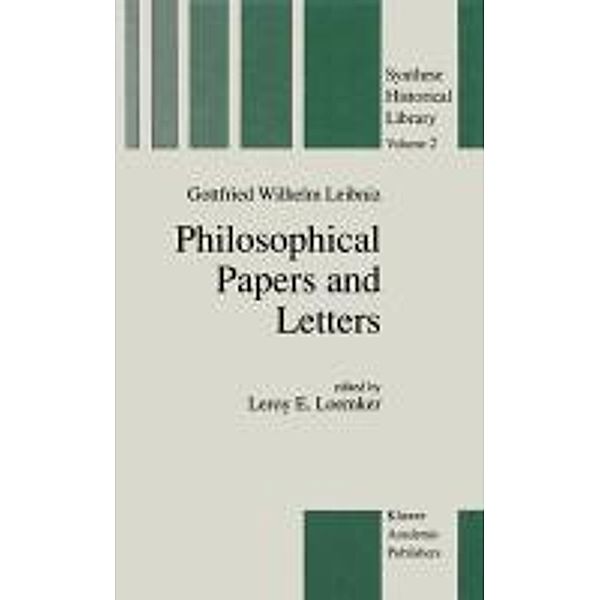 Philosophical Papers and Letters / Synthese Historical Library Bd.2, G. W. Leibniz