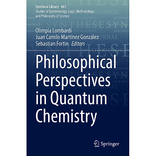 Philosophical Perspectives in Quantum Chemistry