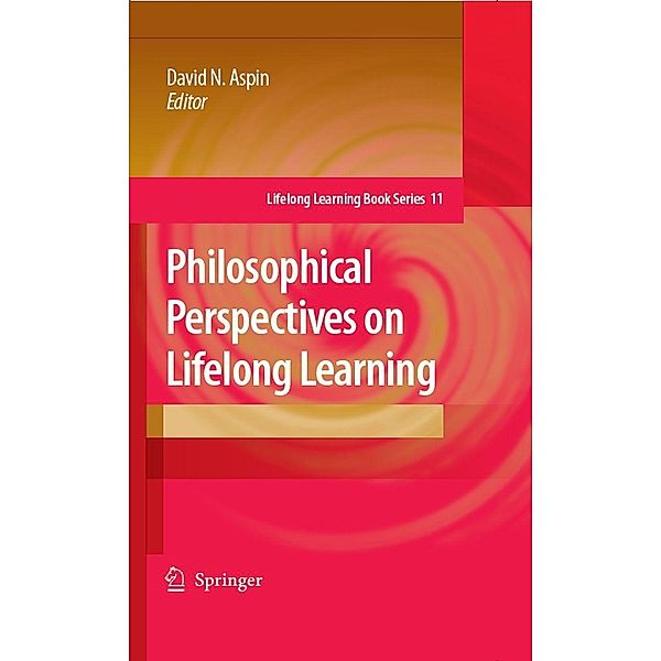 Philosophical Perspectives on Lifelong Learning / Lifelong Learning Book Series Bd.11