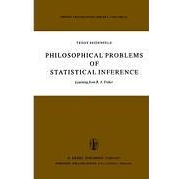 Philosophical Problems of Statistical Inference, T. Seidenfeld
