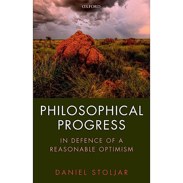 Philosophical Progress, Daniel Stoljar