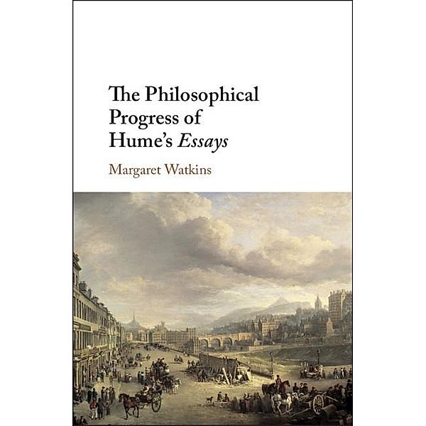 Philosophical Progress of Hume's Essays, Margaret Watkins