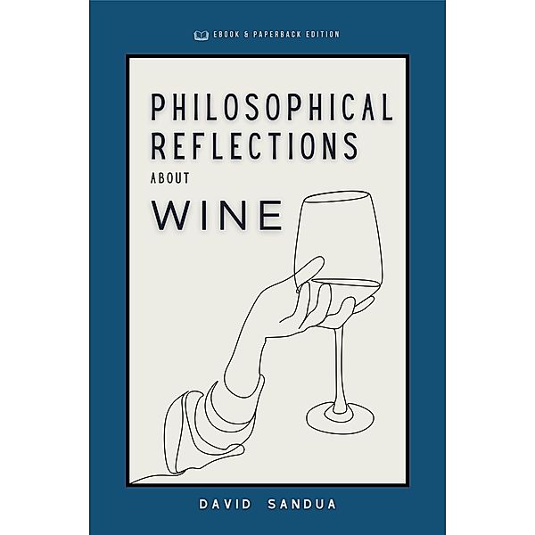 Philosophical Reflections About Wine, David Sandua