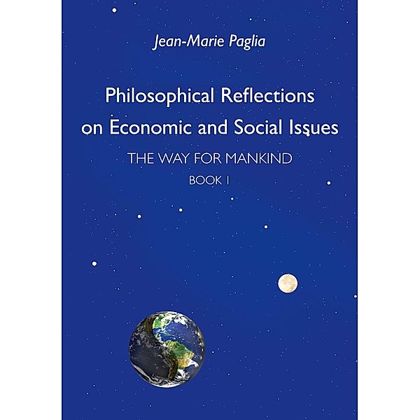 Philosophical Reflections on Economic and Social Issues, Jean-Marie Paglia