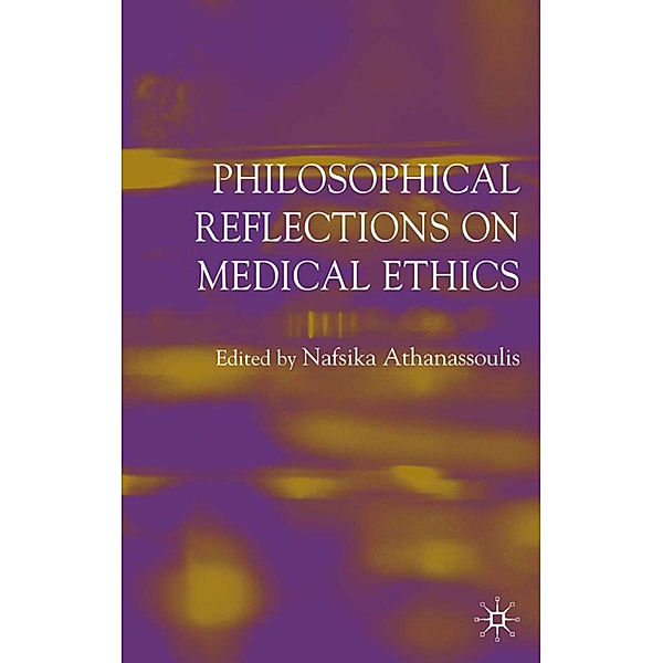 Philosophical Reflections on Medical Ethics