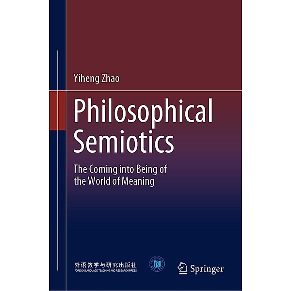 Philosophical Semiotics, Yiheng Zhao