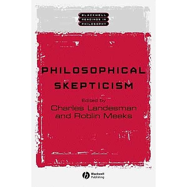 Philosophical Skepticism / Blackwell Readings in Philosophy